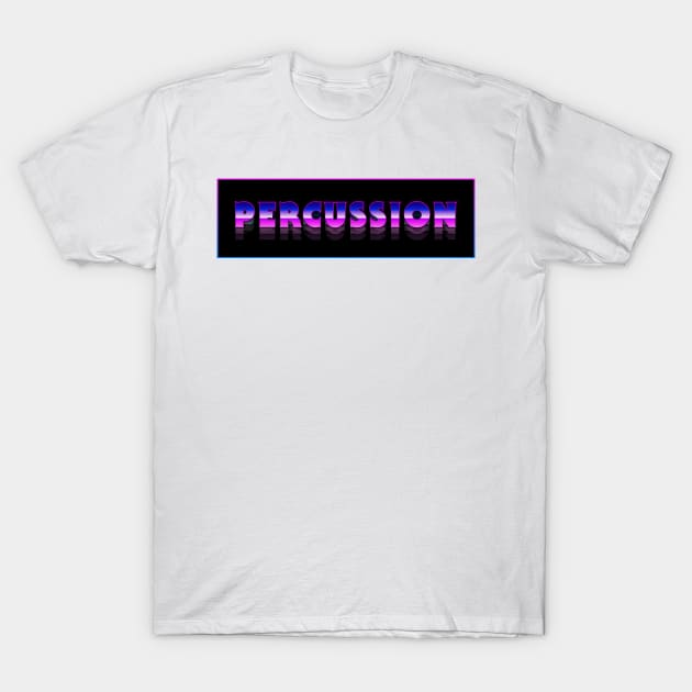 Retro 80s PERCUSSION | Marching Band T-Shirt by Wizardmode